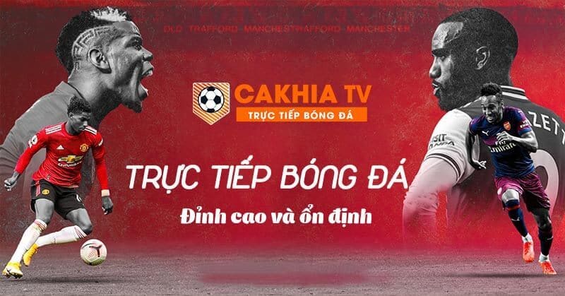 Xem bóng đá link cakhia trực tiếp hôm nay, link mới nhất Full HD